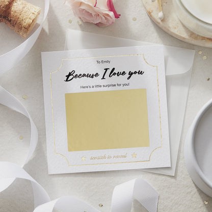 Personalised Scratch Off Reveal Card Because I Love You